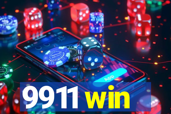 9911 win